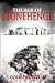 The Age of Stonehenge by Colin Burgess