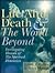 Life After Death and the World Beyond