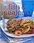 Perfect Fish & Seafood (A Collection of Over 100 Essenial Recipes)