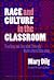 Race and Culture in the Classroom: Teaching and Learning Through Multicultural Education (Multicultural Education Series)