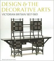 Design and the Decorative Arts: Victorian Britain 1837-1901 (Paperback)