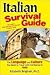 Italian Survival Guide: The...
