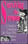 Surviving the Sermon: A Guide to Preaching for Those Who Have to Listen (Paperback)