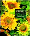 Bouquets: Floral Arrangements of the Masters (Hardcover)