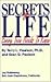 Secrets of Life Every Teen Needs to Know by Terry L. Paulson