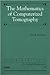 The Mathematics of Computerized Tomography (Classics in Applied Mathematics, Series Number 32)