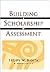 Building a Scholarship of Assessment (The Jossey-Bass Higher and Adult Education Series)