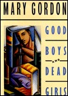 Good Boys and Dead Girls: And Other Essays (Hardcover)