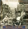 Settling the West (The American Story)
