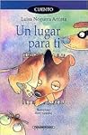 Un Lugar Para Ti ...