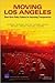 Moving Los Angeles by Paul Sorensen