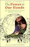 The Power in Our Hands: Neighbourhood Based World Shaking The Power in Our Hands: Neighbourhood Based World Shaking