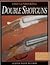 Fine Gunmaking, Double Shotguns