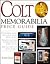 Colt Memorabilia Price Guide by John Ogle
