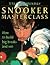 Snooker Masterclass by Stephen Hendry