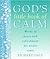 God's Little Book of Calm: Words of Peace and Refreshment for Weary Souls