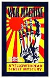 War Machine (Yellowthread Street #8)