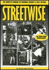 Streetwise: A Complete Manual of Security and Self Defense (Paperback)