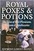 Royal Poxes & Potions: The Lives of Court Physicians, Surgeons & Apothecaries