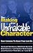 The Making Of An Unshakable Character: Daily Lessons to Build Your Life On
