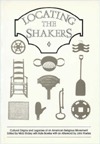 Locating the Shakers: Cultural Origins and Legacies of an American Religious Movement (Paperback)