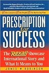 Prescription for Success: The Rexall Showcase International Story and What It Means to You