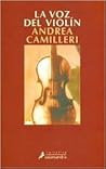 La voz del violín by Andrea Camilleri