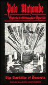 Palo Mayombe: Spirits, Rituals, Spells (Paperback)