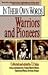 Warriors and Pioneers (In T...