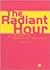 Radiant Hour: Versions of Youth in American Culture (Representing American Culture)