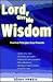 Lord, Give Me Wisdom