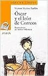 Óscar y el león de correos by Vicente Muñoz Puelles