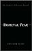 Primeval Fear: The Elements of Classic Horror