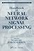 Handbook of Neural Network Signal Processing by Richard C. Dorf