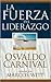 La Fuerza del Liderazgo (Spanish Edition)