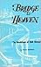 Bridge To Heaven: The Revelations of Ruth Norman