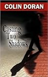 Casting Two Shadows