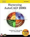 Harnessing AutoCAD 2000i