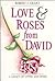 Love & Roses from David: A Legacy of Living and Dying