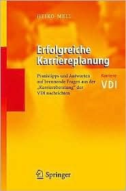 Erfolgreiche Karriereplanung: Praxistipps und Antworten auf brennende Fragen aus der "Karriereberatung" der VDI-Nachrichten (VDI-Buch / VDI-Karriere) (German Edition)