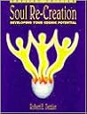 Soul Re-Creation ...