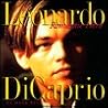 Leonardo Dicaprio: Romantic Hero Leonardo Dicaprio: Romantic Hero