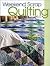 Weekend Scrap Quilting