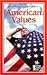 American Values (Opposing Viewpoints Series)
