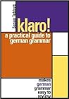 Klaro!: A Practical Guide to German Grammar