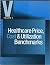 Healthcare Price, Cost & Utilization Benchmarks by Marie Powers