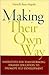 Making Their Own Way: Narratives for Transforming Higher Education to Promote Self-Development