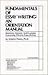 Fundamentals of Essay Writing: AN ORIENTATION MANUAL - Questions, Answers, And Examples Concerning Effective Essay Writing