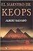 El Maestro de Keops (Spanish Edition)