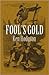 Fool's Gold (Five Star First Edition Westerns)